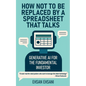 How Not to Be Replaced by a Spreadsheet That Talks: Generative AI for the Fundamental Investor - Paperback