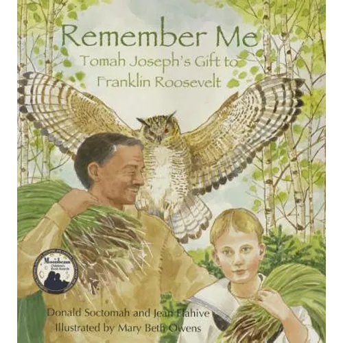 Remember Me: Tomah Joseph's Gift to Franklin Roosevelt - Paperback