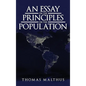 An Essay on the Principle of Population: The Original 1798 Edition - Hardcover