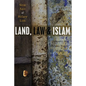Land, Law and Islam: Property and Human Rights in the Muslim World - Paperback