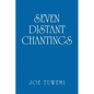 Seven Distant Chantings - Paperback