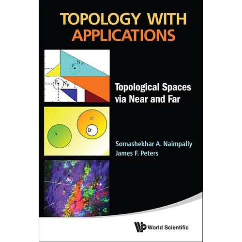 Topology with Applications: Topological Spaces Via Near and Far - Hardcover