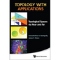 Topology with Applications: Topological Spaces Via Near and Far - Hardcover