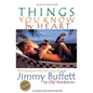 Things You Know by Heart: 1001 Questions from the Songs of Jimmy Buffett - Paperback