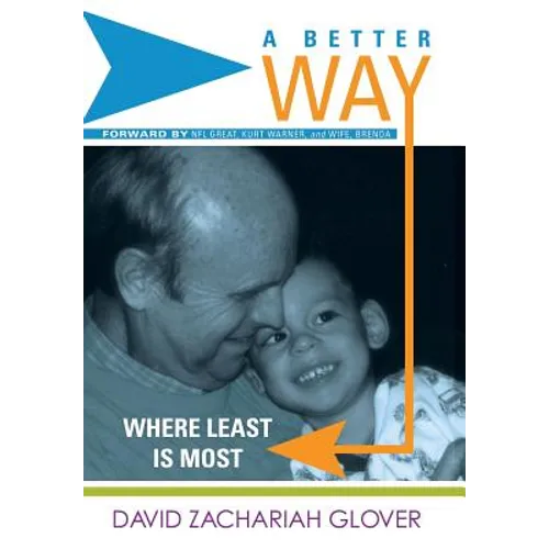 A Better Way: Where Least is Most - Hardcover