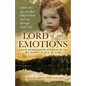 Lord of Our Emotions: From Redheaded Stepchild To My Happy Place In God - Paperback