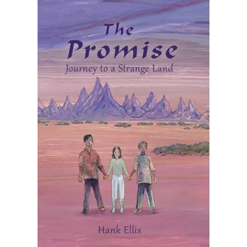 The Promise: Journey to a Strange Land - Hardcover