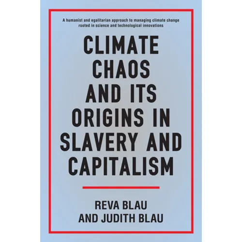 Climate Chaos and Its Origins in Slavery and Capitalism - Hardcover