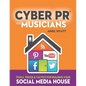 Cyber PR for Musicians: Tools, Tricks & Tactics for Building Your Social Media House - Paperback