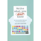 Write What You Don't Know: An Accessible Manual for Screenwriters - Paperback