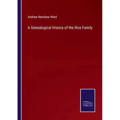 A Genealogical History of the Rice Family - Paperback