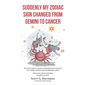 Suddenly My Zodiac Sign Changed from Gemini to Cancer - Paperback