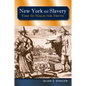 New York and Slavery: Time to Teach the Truth - Paperback
