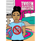 Tween Under Quarantine - Paperback