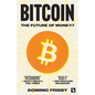 Bitcoin: The Future of Money? - Paperback