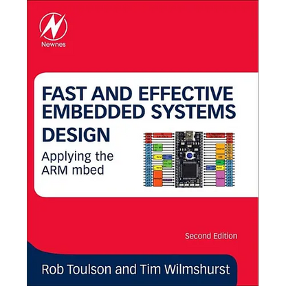 Fast and Effective Embedded Systems Design: Applying the Arm Mbed - Paperback