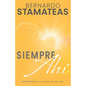 Siempre Ahí: Experimenta a Dios En Tu Día (Spanish Language Edition, Always There (Spanish)) - Paperback
