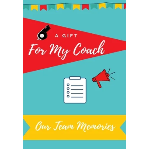 For My Coach: Journal memories to Gift to Your Coach - Paperback