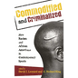 Commodified and Criminalized: New Racism and African Americans in Contemporary Sports - Paperback