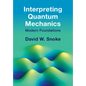 Interpreting Quantum Mechanics - Hardcover