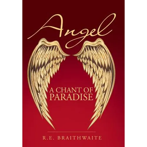 Angel: A Chant of Paradise - Hardcover