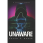 Unaware: A Suspense Novel - Paperback