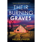 Their Burning Graves: A totally heart-stopping and addictive crime thriller - Paperback