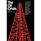 The Oil Crisis - Paperback