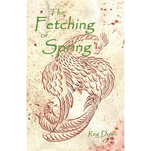 The Fetching of Spring - Paperback