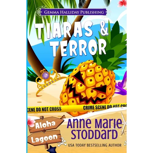 Tiaras & Terror: A Kaley Kalua Aloha Lagoon Mystery - Paperback