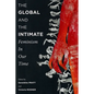 The Global and the Intimate: Feminism in Our Time - Paperback