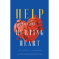 Help for the Hurting Heart: A Christian Perspective for Those Who Have Learned That Forgiving and Forgetting Doesn't Work - Paperback
