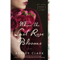 Where the Last Rose Blooms - Hardcover
