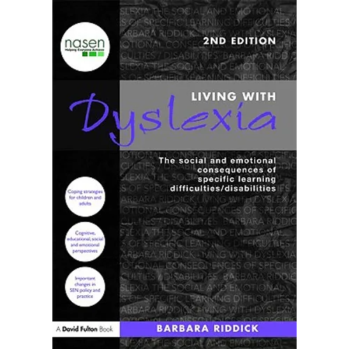Living With Dyslexia: The social and emotional consequences of specific learning difficulties/disabilities - Paperback