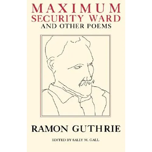 Maximum Security Ward and Other Poems - Paperback