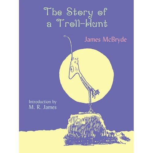 The Story of a Troll-Hunt - Paperback