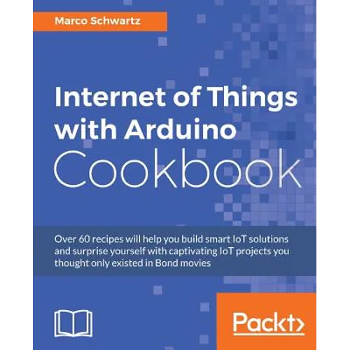Internet of Things with Arduino Cookbook - Paperback