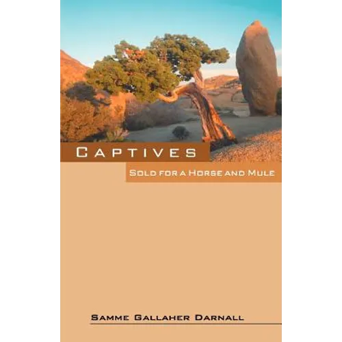 Captives: Sold for a Horse and Mule - Paperback