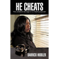 He cheats "the collateral damage of a cheating spouse" - Paperback