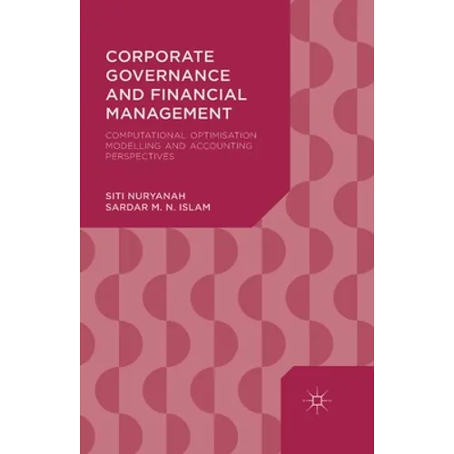 Corporate Governance and Financial Management: Computational Optimisation Modelling and Accounting Perspectives - Paperback