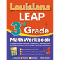 Louisiana LEAP 3rd Grade Math Workbook: Comprehensive Practice, Challenging Exercises, and Strategic Guidance for Complete Test-Day Confidence - Paperback