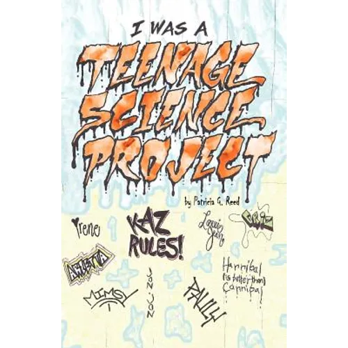 I Was a Teenage Science Project - Paperback