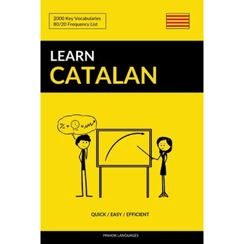 Learn Catalan - Quick / Easy / Efficient: 2000 Key Vocabularies - Paperback