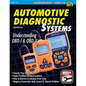 Automotive Diagnostic Systems: Understanding OBD-I & OBD-II - Paperback