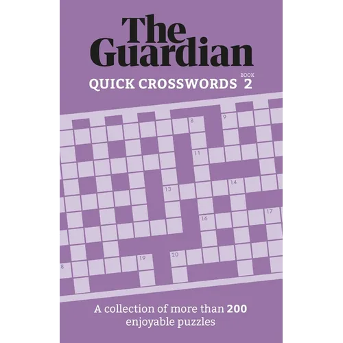 The Guardian Quick Crosswords 2: A Compilation of More Than 200 Enjoyable Puzzles - Paperback