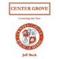 Center Grove: Unveiling the Past - Paperback