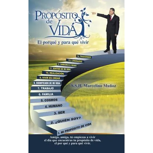 Propósito de vida, el por qué y para qué vivir - Hardcover