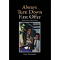 Always Turn Down the First Offer: Memoirs of a Sportscaster - Hardcover