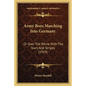 Army Boys Marching Into Germany: Or Over The Rhine With The Stars And Stripes (1919) - Paperback