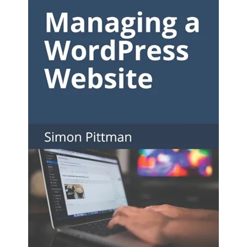 Managing a WordPress Website - Paperback